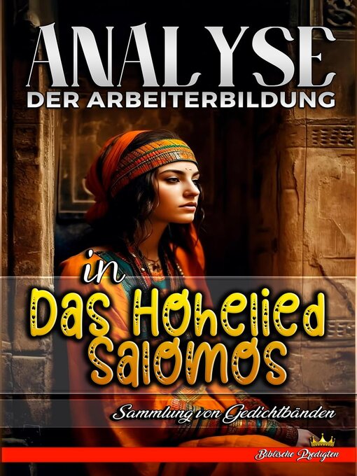 Title details for Analyse der Arbeiterbildung in Das Hohelied Salomos by Biblische Predigten - Available